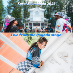 Kurei Shambhala 2025 - Live from the Pagoda Stage