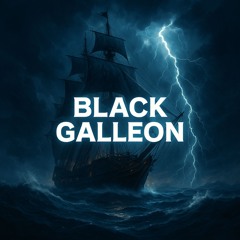 BLACK GALLEON