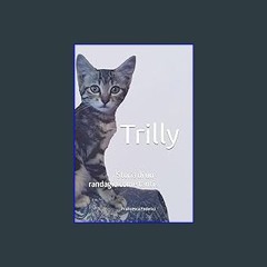 Read Ebook 🌟 Trilly: Storia di un randagio come tanti (Italian Edition) ebook