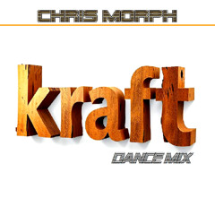 Chris Morph - Kraft (Dance Mix)