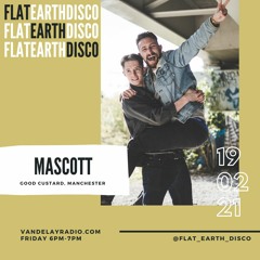 Radio Series 020: Mascott [Good Custard, Manchester]