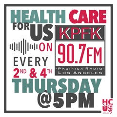 12/8/22 - CalCare Principle #1 with Baba Akili - HC4US on KPFK 90.7FM