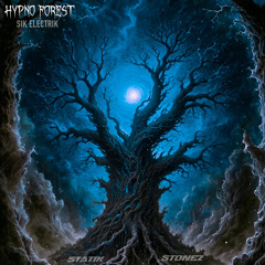 Statik X Stonez - Hypno Forest