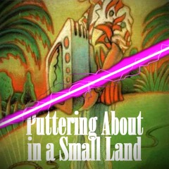 Episode #50 - Puttering About in a Small Land