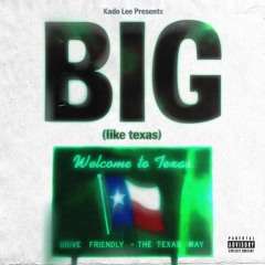 BIG (like texas)