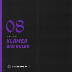 KLAMER - Bad Rules [TWJS02] (FREE DL)