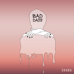 Bad Date