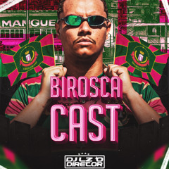 BIROSCA CAST 1.0  DJ LZ DO CPX FAZENDINHA 2026  (( TUDO AO VIVO ))