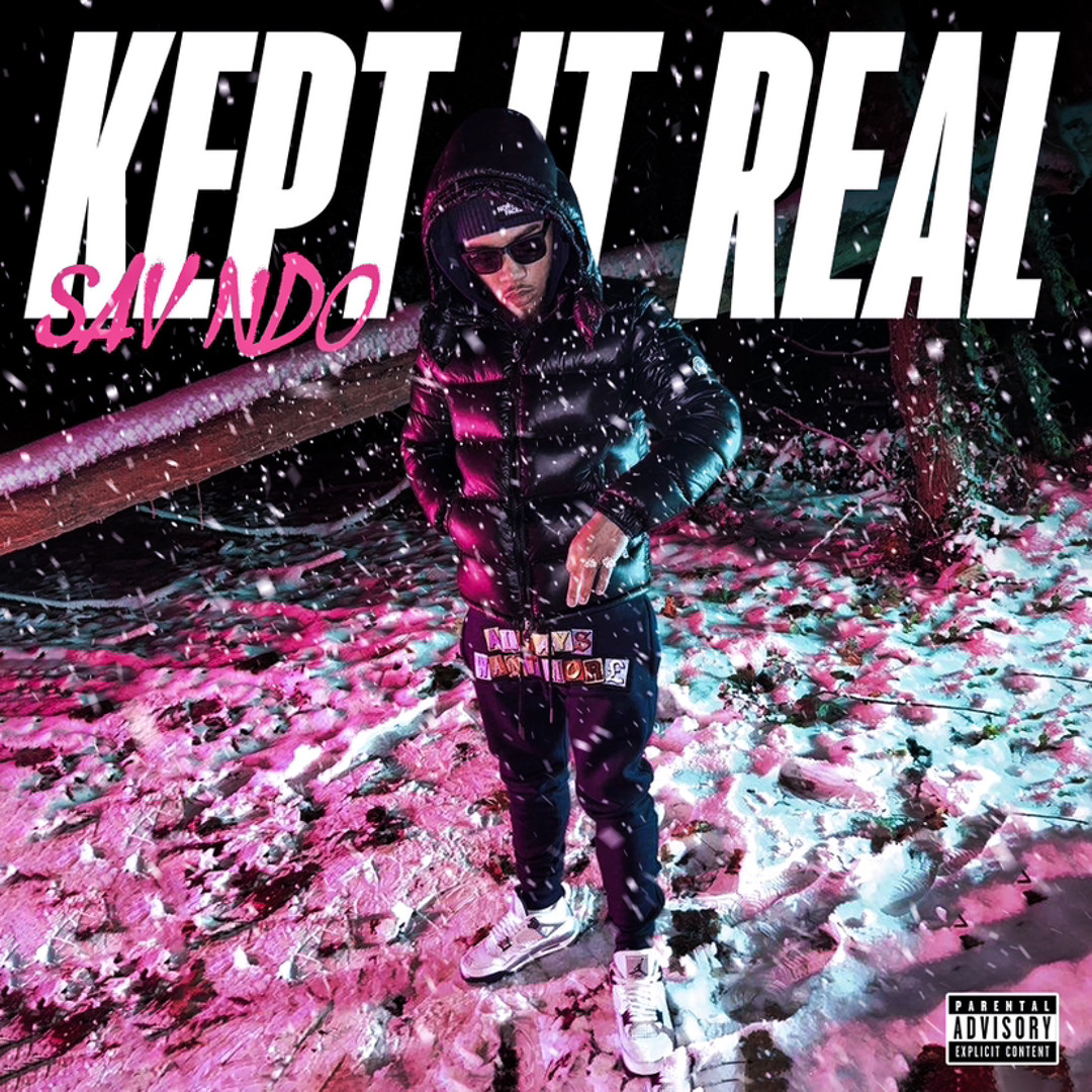 Savndo Rapper Stream Kept It Real by SAVNDO | Listen online for free on SoundCloud