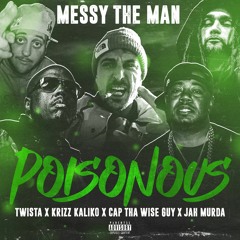Poisonous(feat.Twista Krizz Kaliko Cap Tha WiseGuy & Jah Murda)