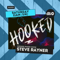 Hooked Radio Show #020 with Steve Rayner
