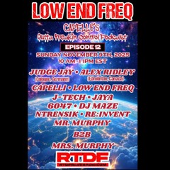 Low End FreQ - Capelli's Outta Freak'in Control Podcast 12... Music is the Power