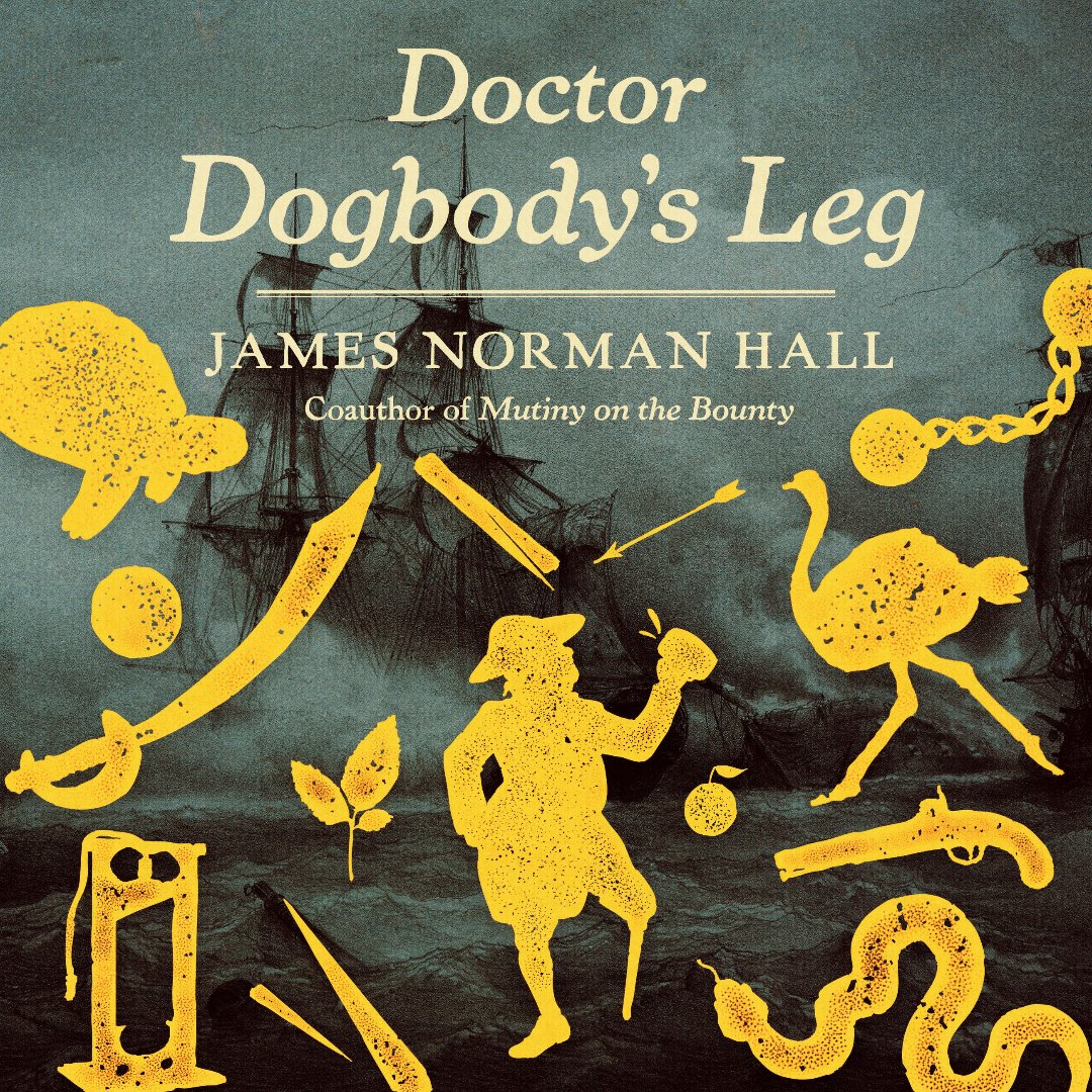 Doctor Dogbody's Leg by James Norman Hall, Read by Vincent Caruso