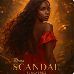 Scandal - TCalabrez Radio Edit (AFRO MIX)