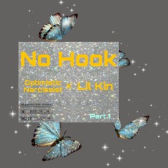 NO HOOK(FT LIL KIN)