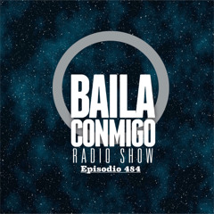 BailaConmigo RadioShow Episodio 484