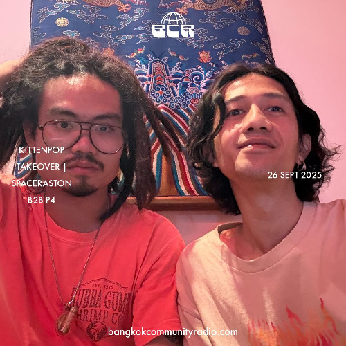 Kittenpop Takeover - Spaceraston b2b P4 - 26th September 2025 | Bangkok Community Radio