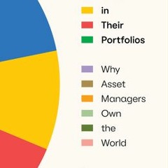 Download PDF/Epub Our Lives in Their Portfolios: Why Asset Managers Own the World - Brett Christophe