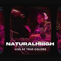 NaturalHiiigh Live @ True Colors: Dallas | Vol. 10 | RnB + FutureBeats Mix