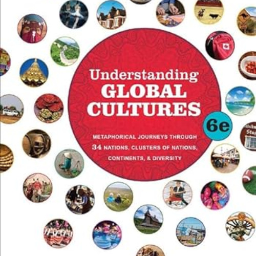 [Access] EBOOK 💜 Understanding Global Cultures: Metaphorical Journeys Through 34 Nat