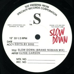 Slow Down (Brand Nubian Mix)
