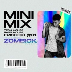 Zombick - Mini Mix (Episodio #1)