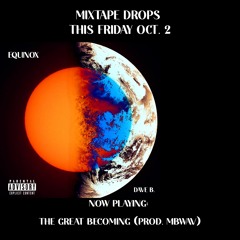 The Great Becoming (Prod. MBWAV)