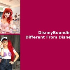 How DisneyBounding Is Different From Disney Cosplay