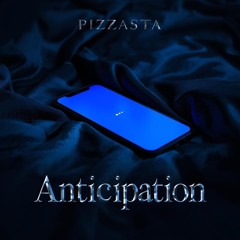 Anticipation