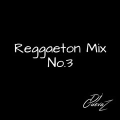 Reggaeton Mix No.3