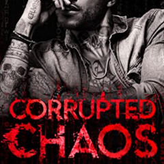 GET PDF 🗂️ Corrupted Chaos: An Enemies to Lovers Forced Proximity Romance (Tarnished