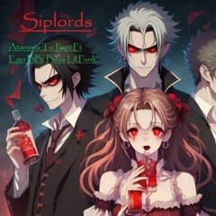 Siplords - Ataraxia Tu Papi Ft Ego Bb, Beza Lil Punk