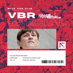 Set of the Day Podcast - 956 - Mijk van Dijk (Volume Berlin Records Special)