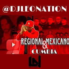 DJ LEO NATION - REGIONAL MEXICANO & CUMBIA | GRUPO FRONTERA | FUERZA REGIDA | SELENA Y MAS