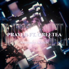 [BOFXVII] Supa7onyz & Joulez - Prayer (feat. Greetea)