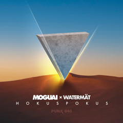 MOGUAI, Watermät - HokusPokus (Extended)