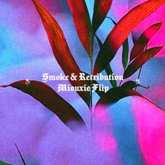 Flume - Smoke & Retribution [Miouxie Flip]
