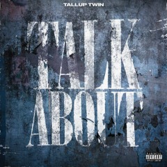 TallupTwinz - Talk About