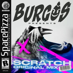 Burgos - Scratch [Out Now]