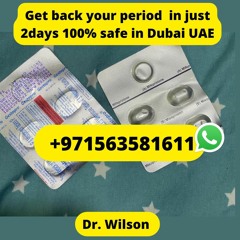 +971563581611Buy Abortion Pills in DUBAI | Abu Dhabi | Sharjah | gestapro kit