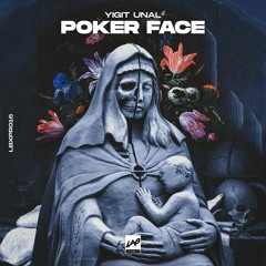 Yigit Unal - Poker Face