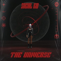 Social Kid - The Universe (Original Mix)