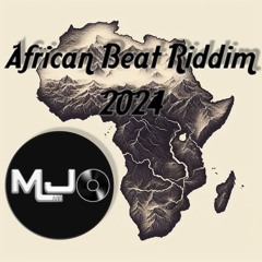 African Beat Riddim 2024 MJO Riddim