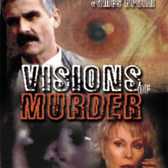 Visions of murder
