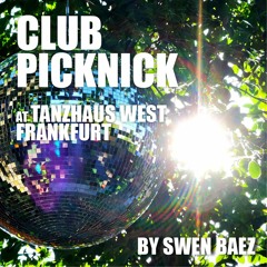 Club Picknick @ Tanzhaus West