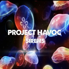 PROJECT HAVOC - SIRENS (Teaser)