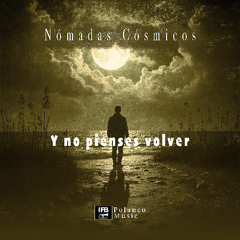 Y no pienses volver