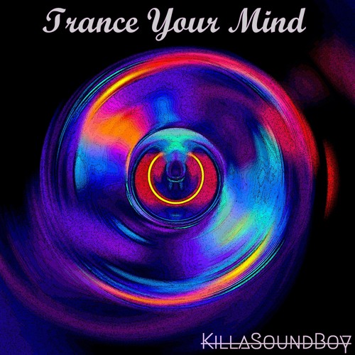 Trance Your Mind (KRT Production)