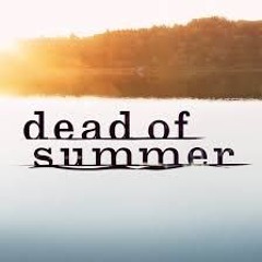 Dead of Summer