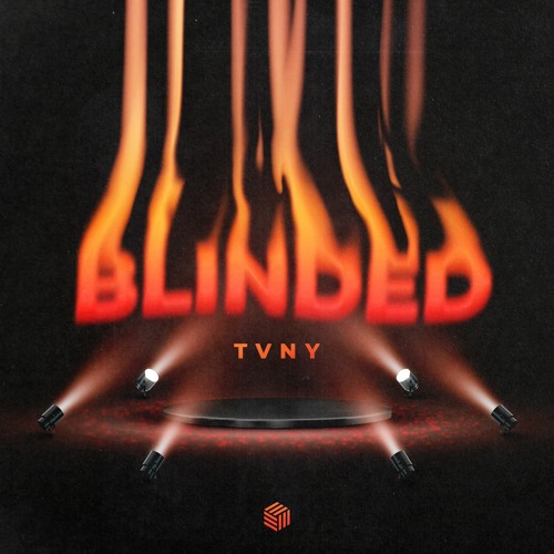 Tvny - Blinded